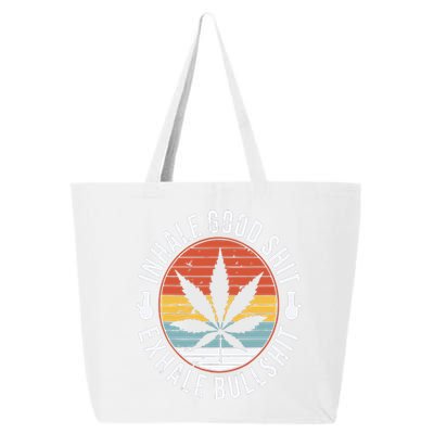 Funny Inhale Good Shit Exhale Gift Bullshit Weed Marijuana Cannabis 25L Jumbo Tote