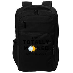 Funny I Got Totally Mooned Total Solar Eclipse April 8 Impact Tech Backpack