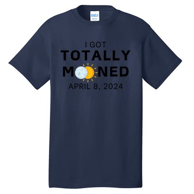 Funny I Got Totally Mooned Total Solar Eclipse April 8 Tall T-Shirt