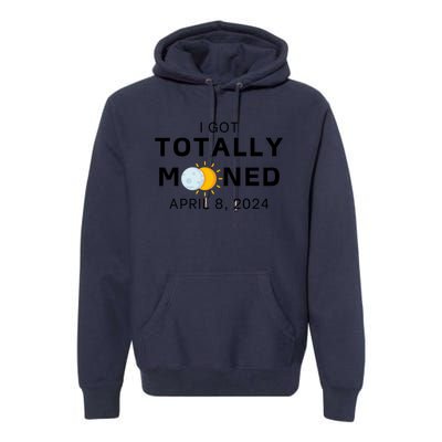 Funny I Got Totally Mooned Total Solar Eclipse April 8 Premium Hoodie