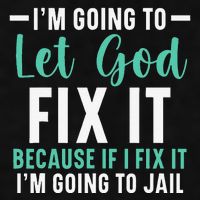 Funny I'm Going To Let God Fix It, If I Fix It I'm Going To Ladies PosiCharge Tri-Blend Wicking Tank