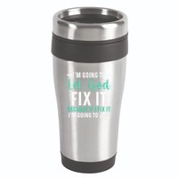 Funny I'm Going To Let God Fix It, If I Fix It I'm Going To 16oz Travel Tumbler