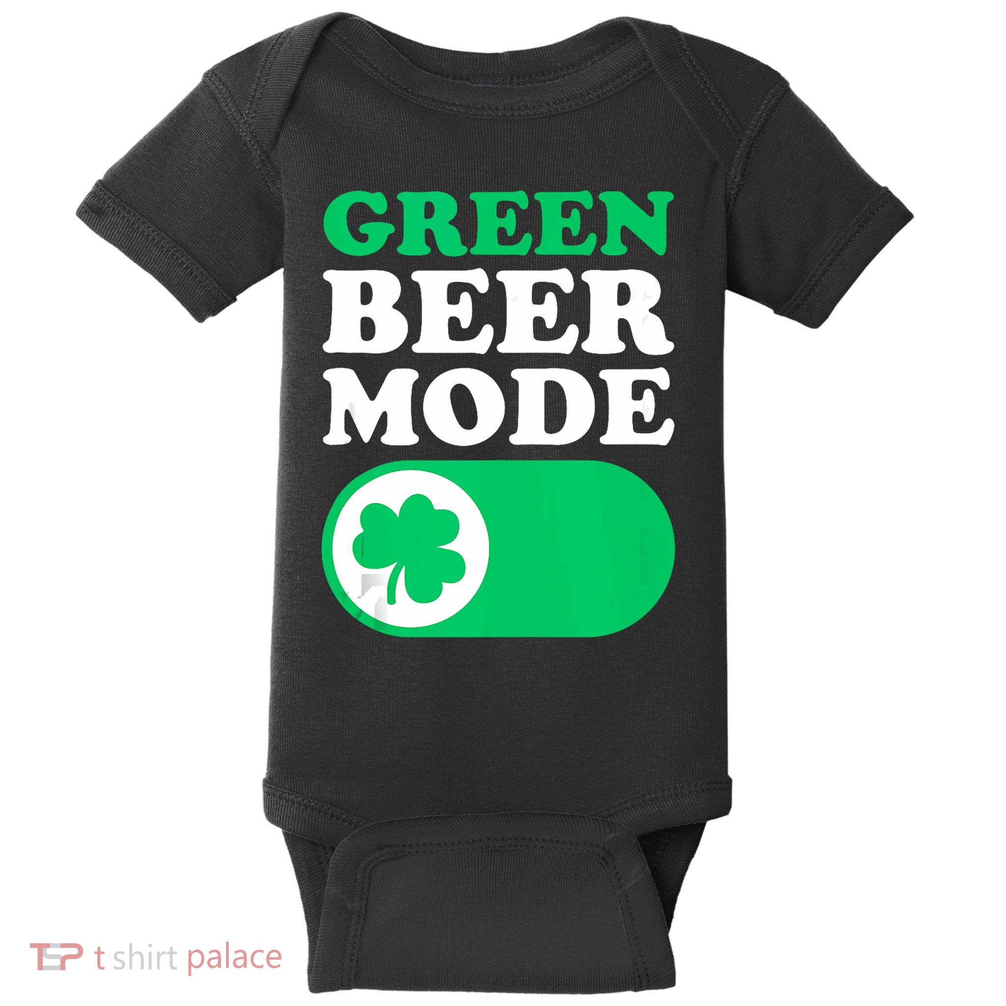 Funny Irish Green Beer Mode On St. Patricks Day Drinking Baby Bodysuit
