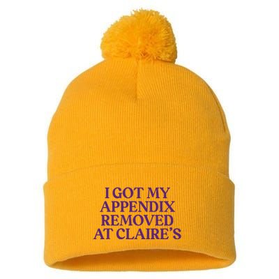 Funny I Got My Appendix Removed At ClaireS Meme Trending Pom Pom 12in Knit Beanie