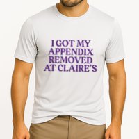 Funny I Got My Appendix Removed At ClaireS Meme Trending Performance Shirt