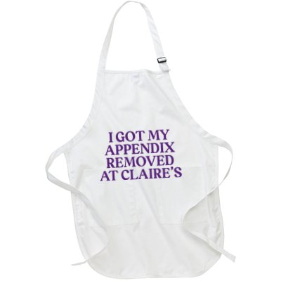 Funny I Got My Appendix Removed At ClaireS Meme Trending Apron