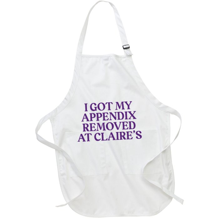 Funny I Got My Appendix Removed At ClaireS Meme Trending Apron