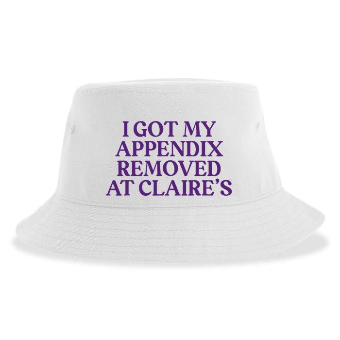 Funny I Got My Appendix Removed At ClaireS Meme Trending Sustainable Bucket Hat