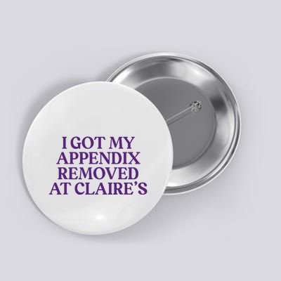 Funny I Got My Appendix Removed At ClaireS Meme Trending Button