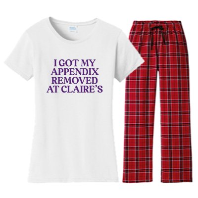 Funny I Got My Appendix Removed At ClaireS Meme Trending Women's Flannel Pajama Set