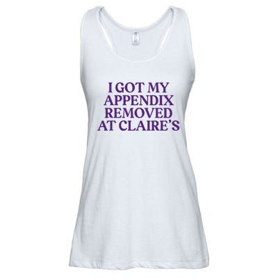 Funny I Got My Appendix Removed At ClaireS Meme Trending Ladies Essential Flowy Tank