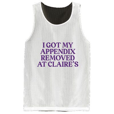 Funny I Got My Appendix Removed At ClaireS Meme Trending Mesh Reversible Basketball Jersey Tank