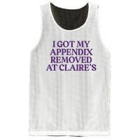 Funny I Got My Appendix Removed At ClaireS Meme Trending Mesh Reversible Basketball Jersey Tank