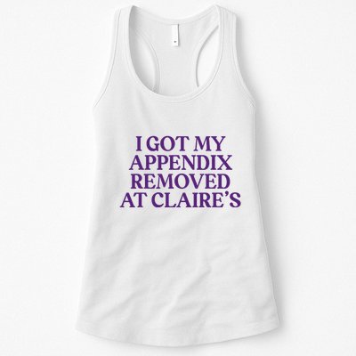 Funny I Got My Appendix Removed At ClaireS Meme Trending Womens Tank Top