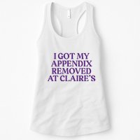Funny I Got My Appendix Removed At ClaireS Meme Trending Womens Tank Top