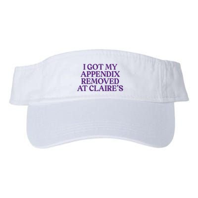 Funny I Got My Appendix Removed At ClaireS Meme Trending Visor
