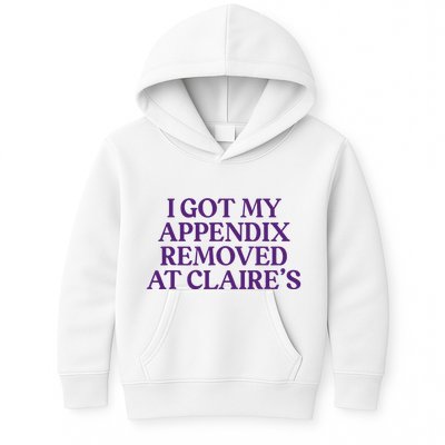 Funny I Got My Appendix Removed At ClaireS Meme Trending Kids Hoodie