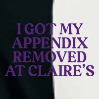 Funny I Got My Appendix Removed At ClaireS Meme Trending Infant Baby Jersey Bodysuit