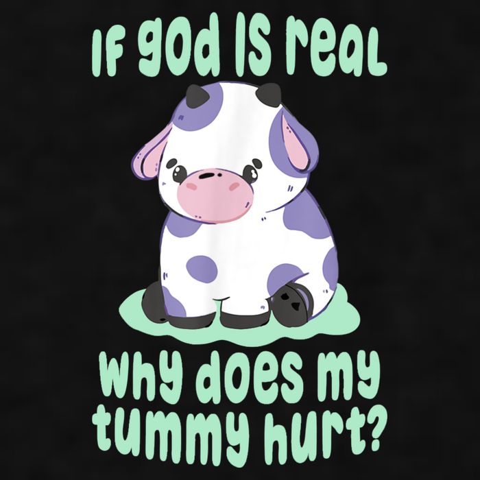 Funny If God Is Real Why Does My Tummy Hurt Sad Cow Ladies PosiCharge Tri-Blend Wicking Tank