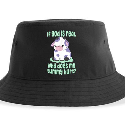 Funny If God Is Real Why Does My Tummy Hurt Sad Cow Sustainable Bucket Hat