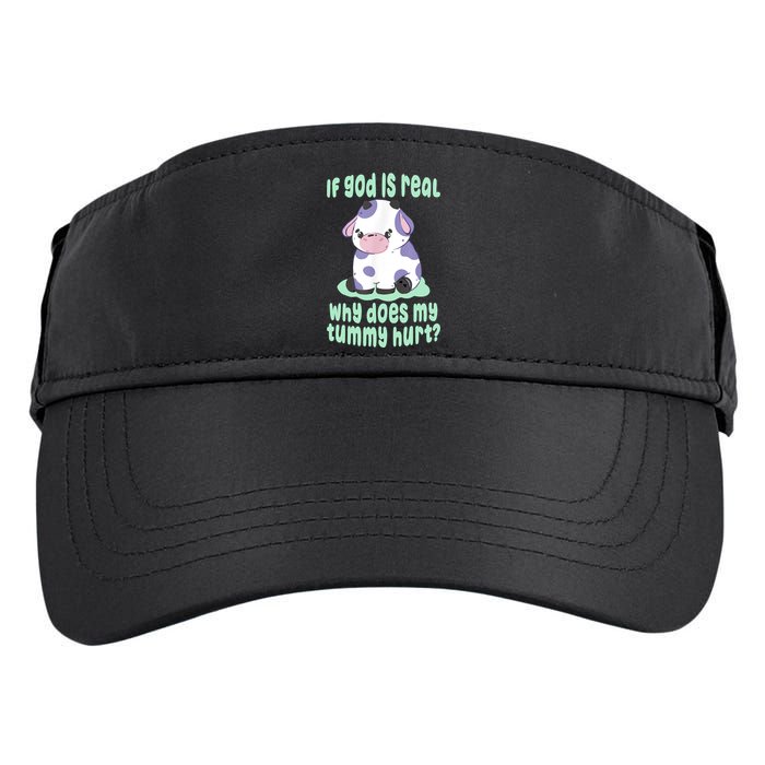 Funny If God Is Real Why Does My Tummy Hurt Sad Cow Adult Drive Performance Visor