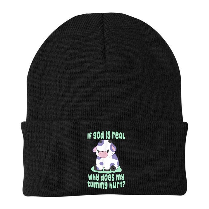 Funny If God Is Real Why Does My Tummy Hurt Sad Cow Beanie
