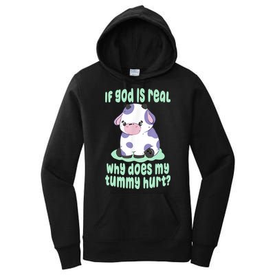 Funny If God Is Real Why Does My Tummy Hurt Sad Cow Women's Pullover Hoodie