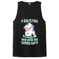 Funny If God Is Real Why Does My Tummy Hurt Sad Cow PosiCharge Competitor Tank