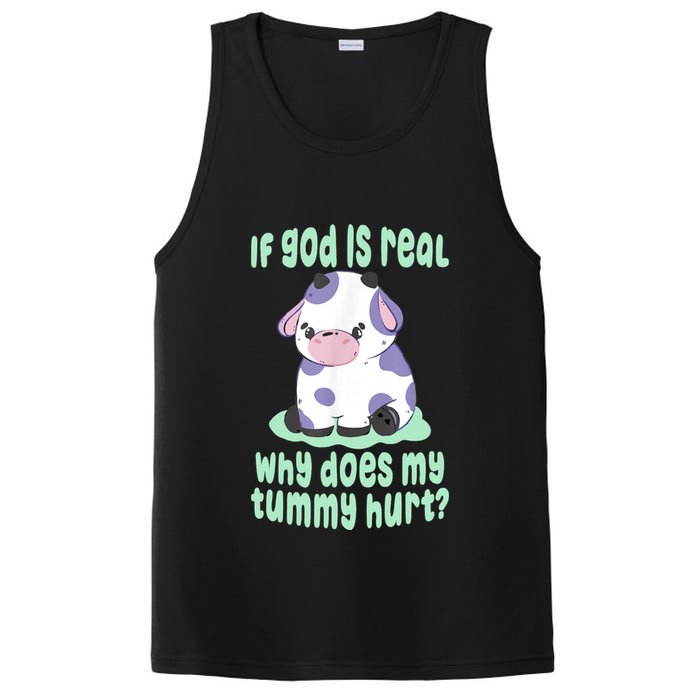 Funny If God Is Real Why Does My Tummy Hurt Sad Cow PosiCharge Competitor Tank