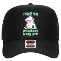 Funny If God Is Real Why Does My Tummy Hurt Sad Cow Trucker Hat