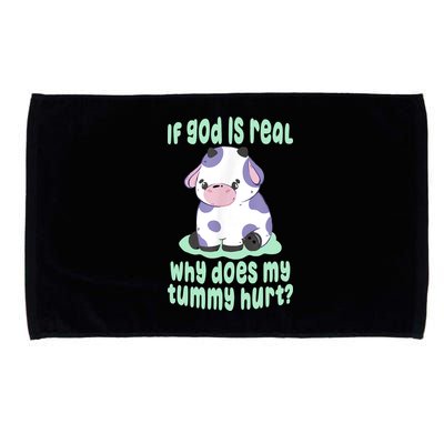 Funny If God Is Real Why Does My Tummy Hurt Sad Cow Microfiber Hand Towel