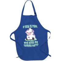 Funny If God Is Real Why Does My Tummy Hurt Sad Cow Apron