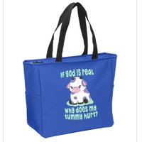 Funny If God Is Real Why Does My Tummy Hurt Sad Cow Zip Tote Bag