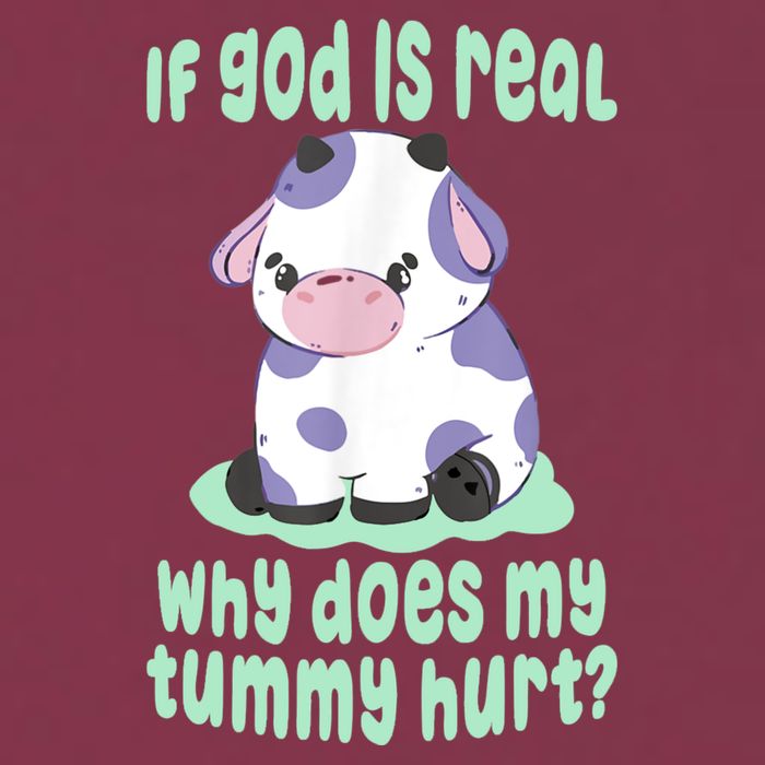 Funny If God Is Real Why Does My Tummy Hurt Sad Cow 16oz Travel Tumbler