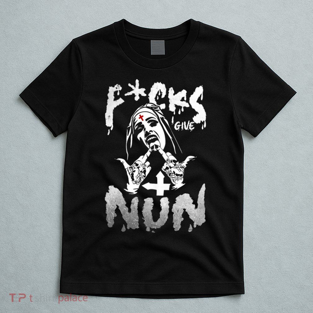F-cks I Give Nun Dark Humor Gothic Design Tee T-Shirt
