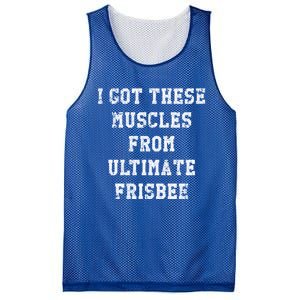 Funny I Got These Muscles From Ultimate Frisbee Gift Mesh Reversible Basketball Jersey Tank