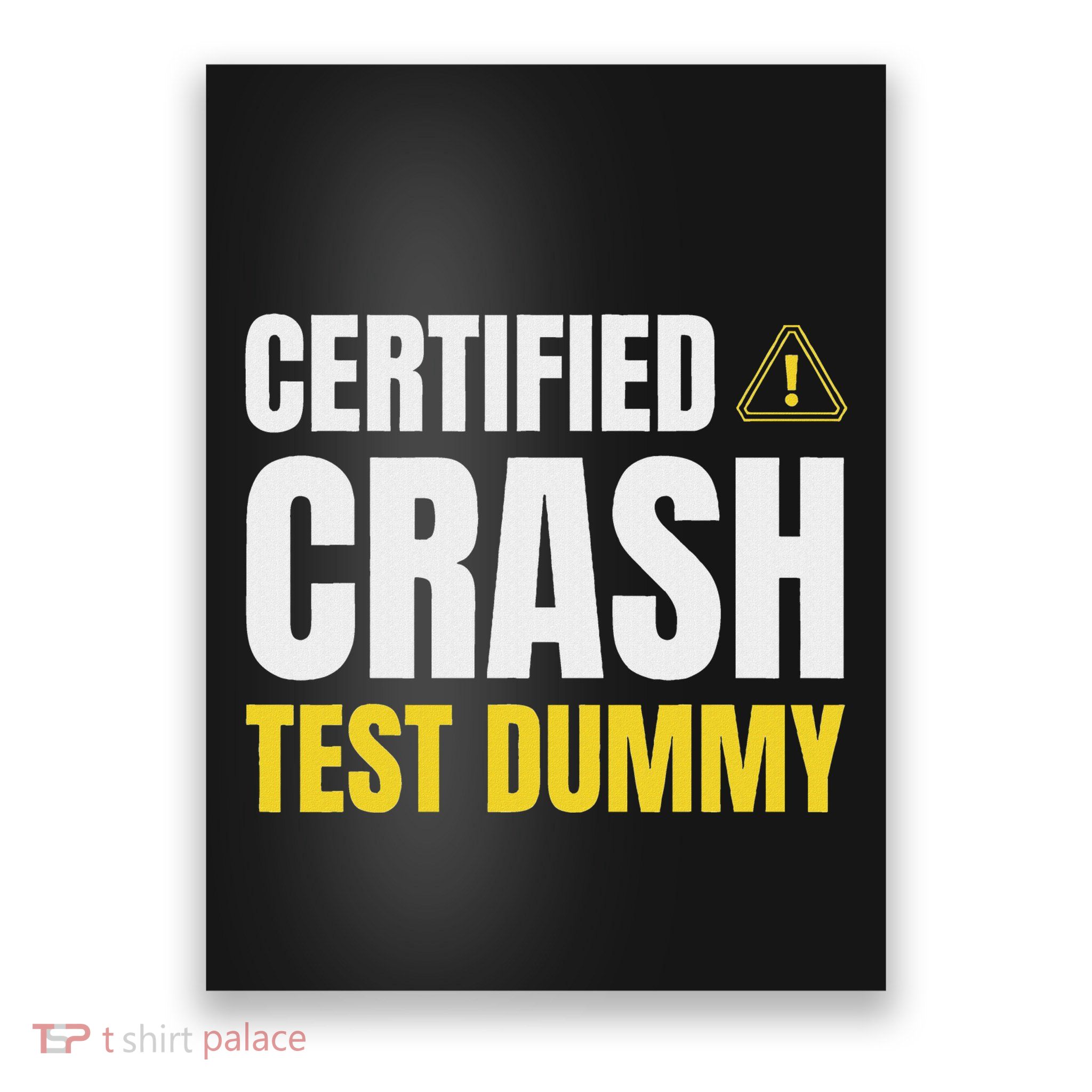 Funny Injured Gifts & Certified Crash Test Dummy Poster