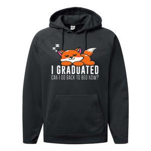 Funny I Graduated Can I Go Back To Bed Now Fox Graduation Performance Fleece Hoodie