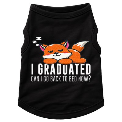 Funny I Graduated Can I Go Back To Bed Now Fox Graduation Doggie Tank