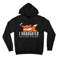 Funny I Graduated Can I Go Back To Bed Now Fox Graduation Hoodie