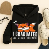 Funny I Graduated Can I Go Back To Bed Now Fox Graduation Hoodie