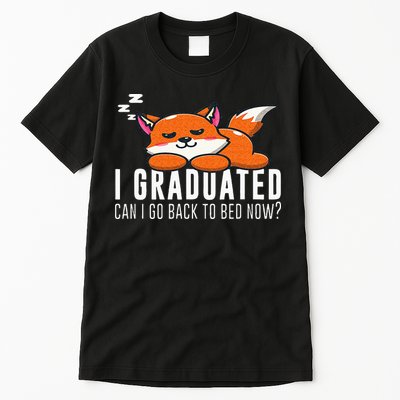 Funny I Graduated Can I Go Back To Bed Now Fox Graduation Tall T-Shirt