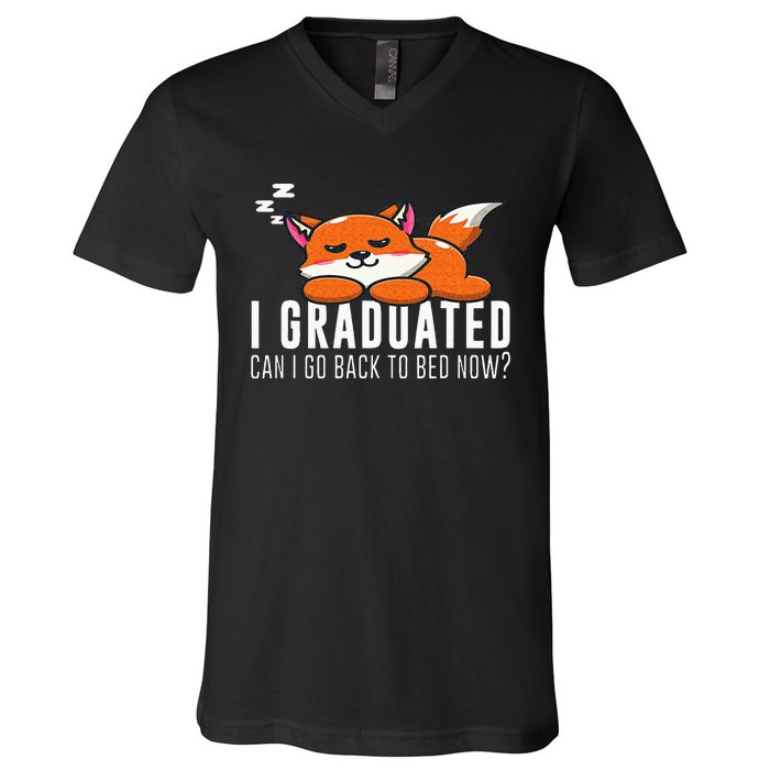 Funny I Graduated Can I Go Back To Bed Now Fox Graduation V-Neck T-Shirt