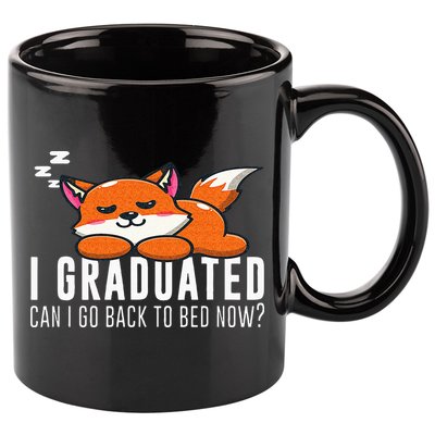 Funny I Graduated Can I Go Back To Bed Now Fox Graduation 11oz C Handle Ceramic Mug