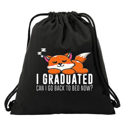 Funny I Graduated Can I Go Back To Bed Now Fox Graduation Drawstring Bag