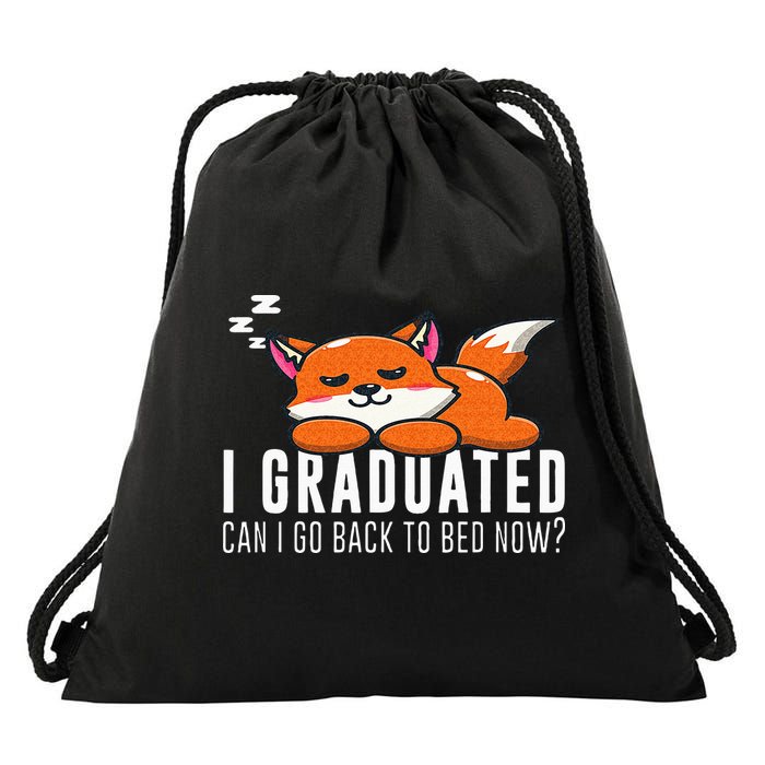 Funny I Graduated Can I Go Back To Bed Now Fox Graduation Drawstring Bag