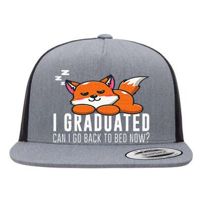 Funny I Graduated Can I Go Back To Bed Now Fox Graduation Flat Bill Trucker Hat