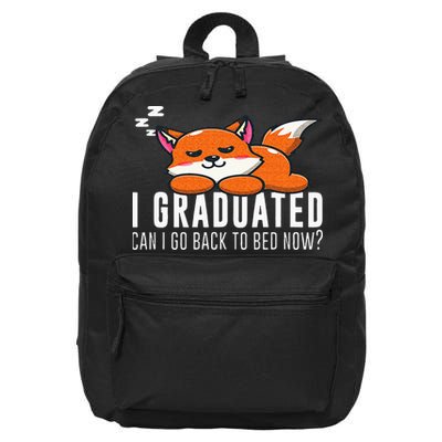 Funny I Graduated Can I Go Back To Bed Now Fox Graduation 16 in Basic Backpack