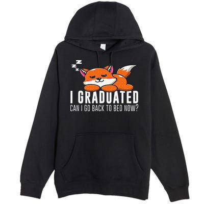 Funny I Graduated Can I Go Back To Bed Now Fox Graduation Premium Pullover Hoodie