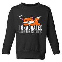 Funny I Graduated Can I Go Back To Bed Now Fox Graduation Toddler Sweatshirt